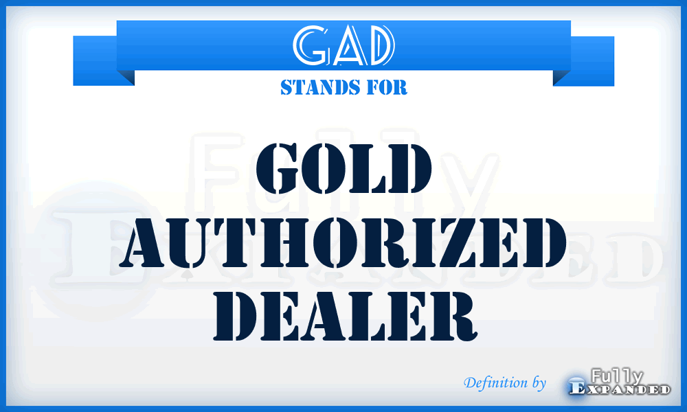 GAD - Gold Authorized Dealer