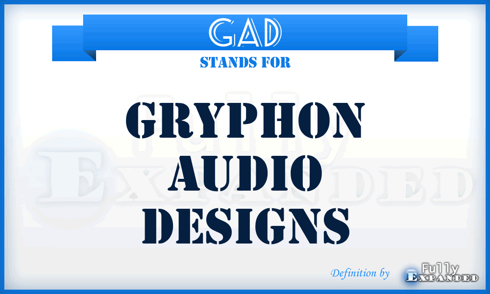 GAD - Gryphon Audio Designs