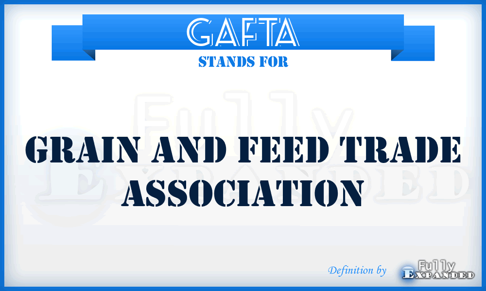 GAFTA - Grain and Feed Trade Association