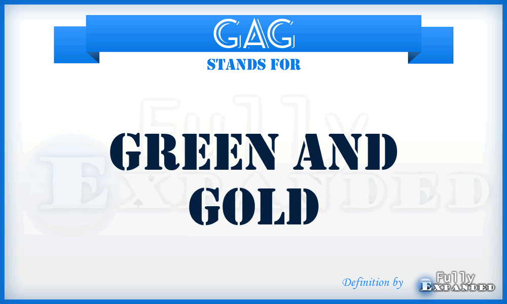 GAG - Green And Gold