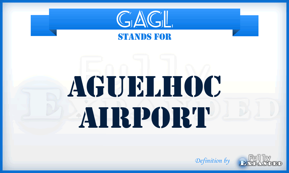 GAGL - Aguelhoc airport