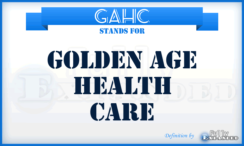 GAHC - Golden Age Health Care