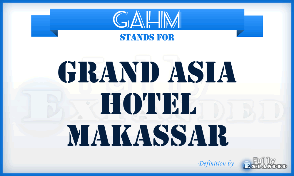 GAHM - Grand Asia Hotel Makassar