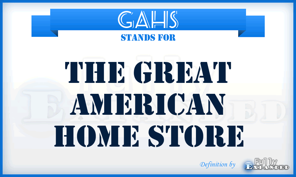 GAHS - The Great American Home Store