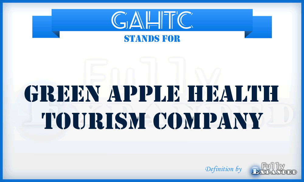 GAHTC - Green Apple Health Tourism Company