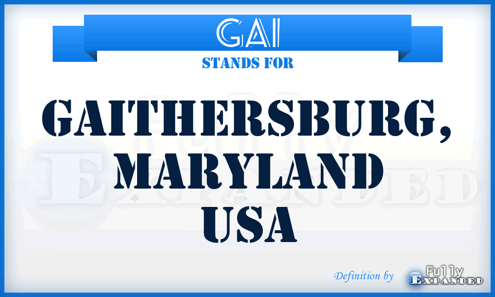 GAI - Gaithersburg, Maryland USA