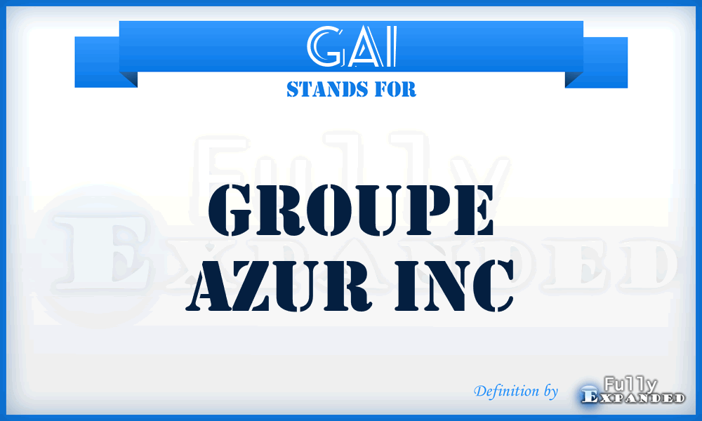GAI - Groupe Azur Inc