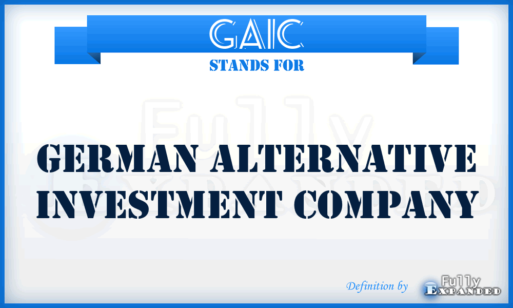 GAIC - German Alternative Investment Company