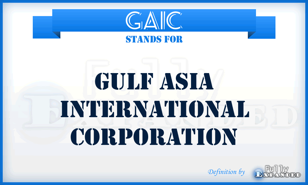 GAIC - Gulf Asia International Corporation