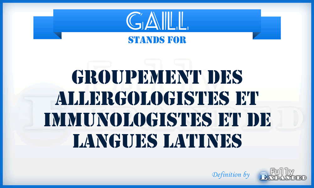 GAILL - Groupement des allergologistes et immunologistes et de langues latines