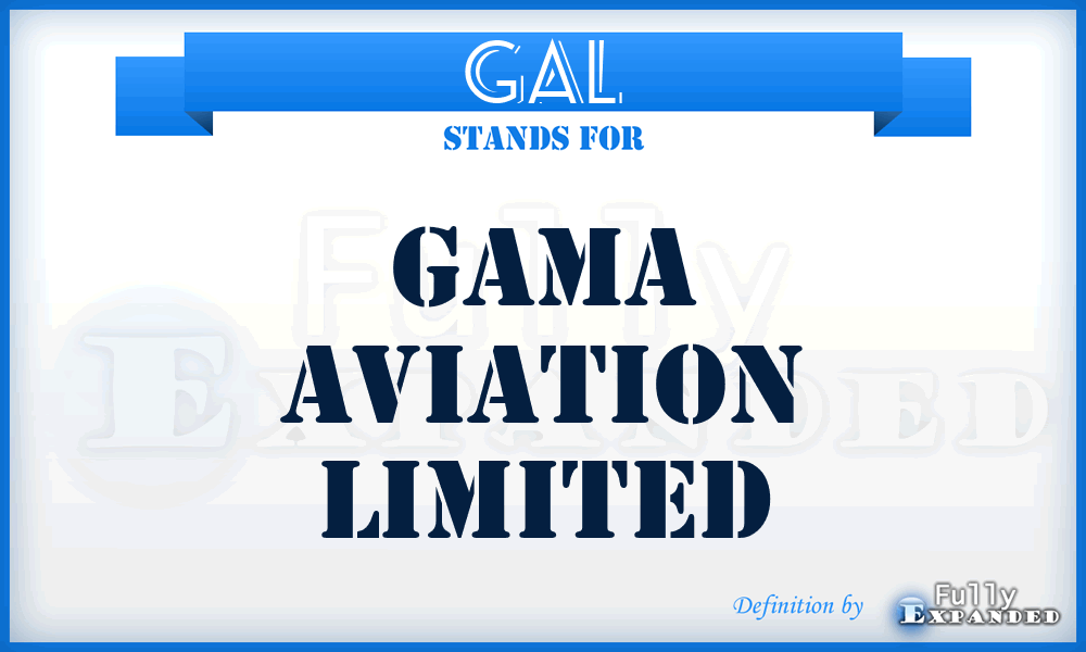 GAL - Gama Aviation Limited