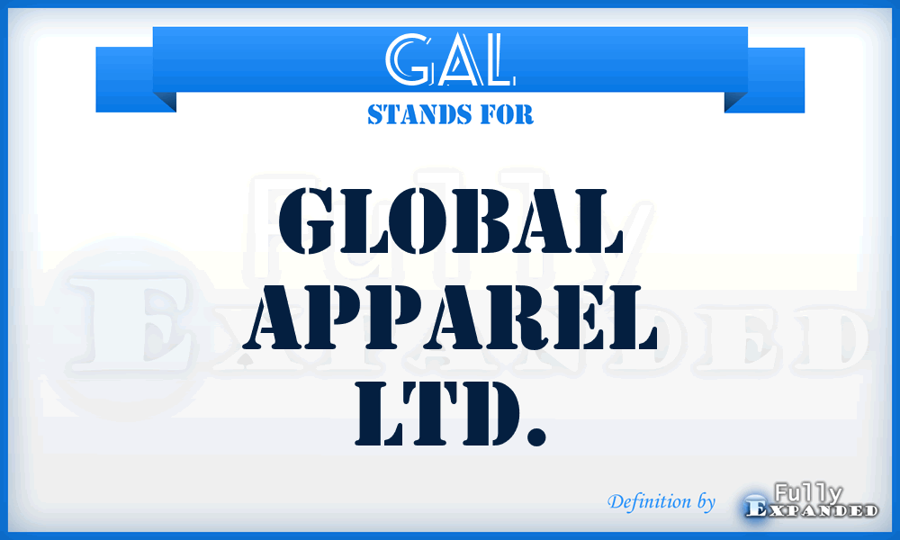 GAL - Global Apparel Ltd.