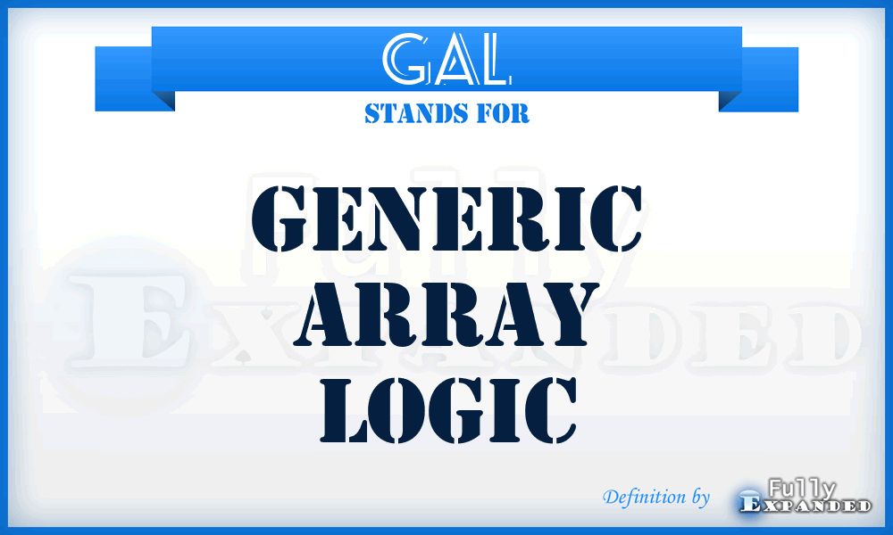 GAL - generic array logic