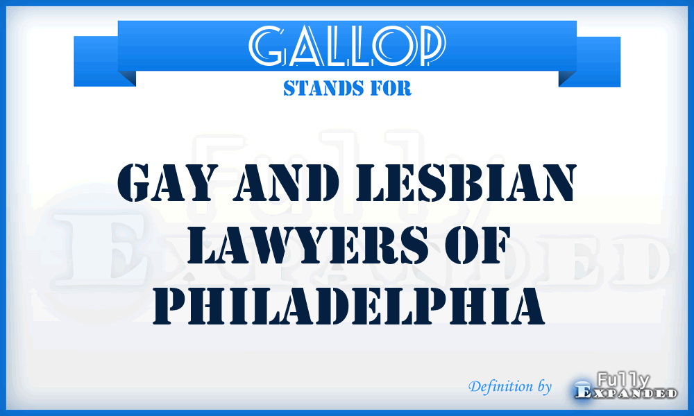 GALLOP - Gay and Lesbian Lawyers of Philadelphia