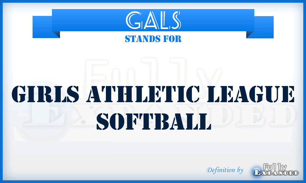 GALS - Girls Athletic League Softball