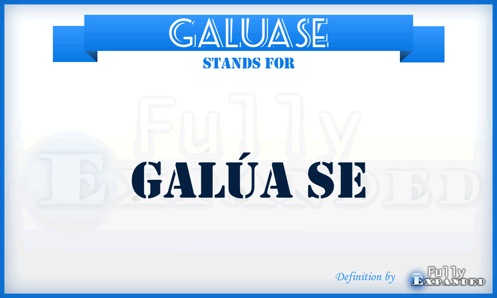 GALUASE - Galúa se