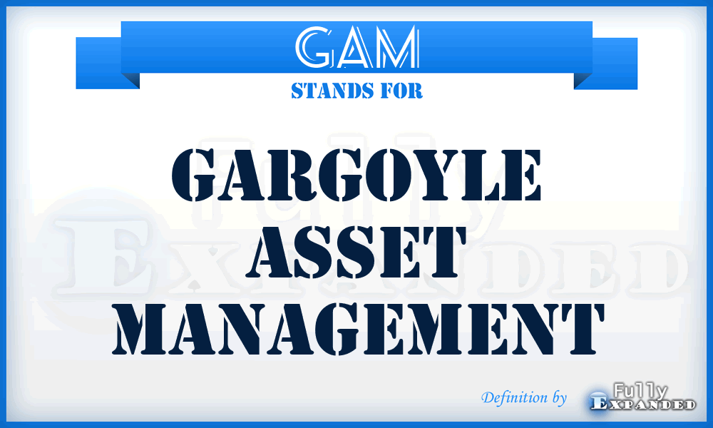 GAM - Gargoyle Asset Management
