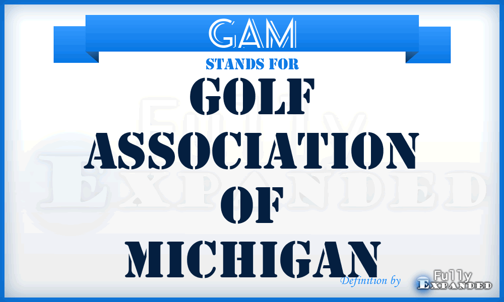 GAM - Golf Association of Michigan