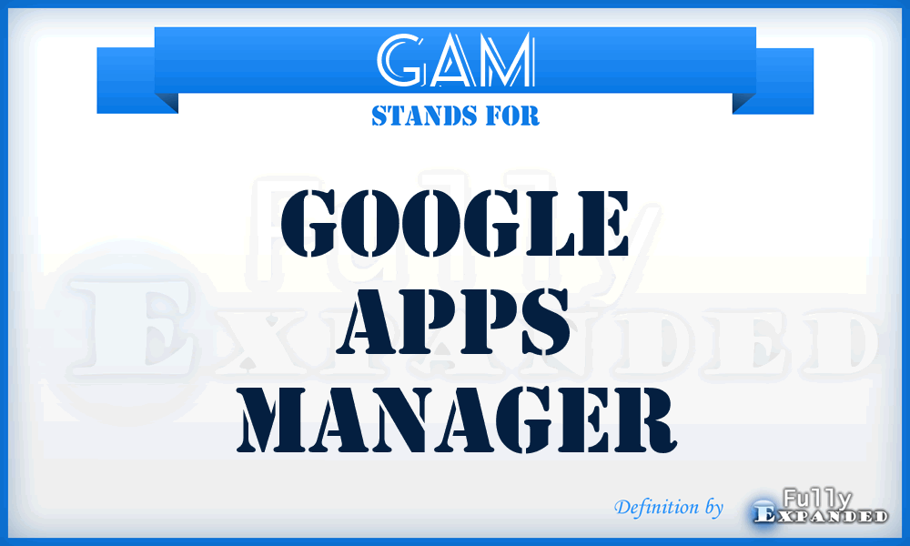 GAM - google apps manager