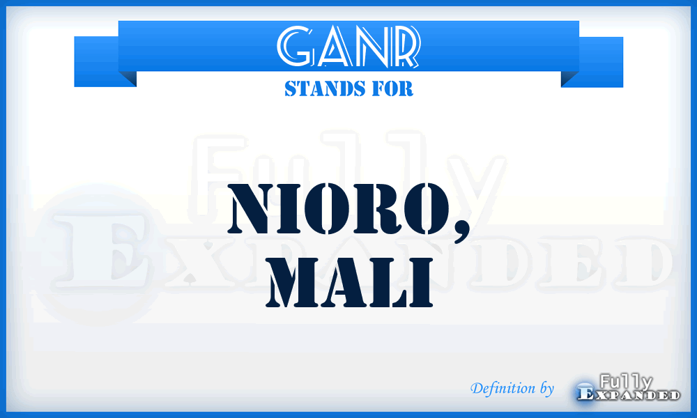 GANR - Nioro, Mali