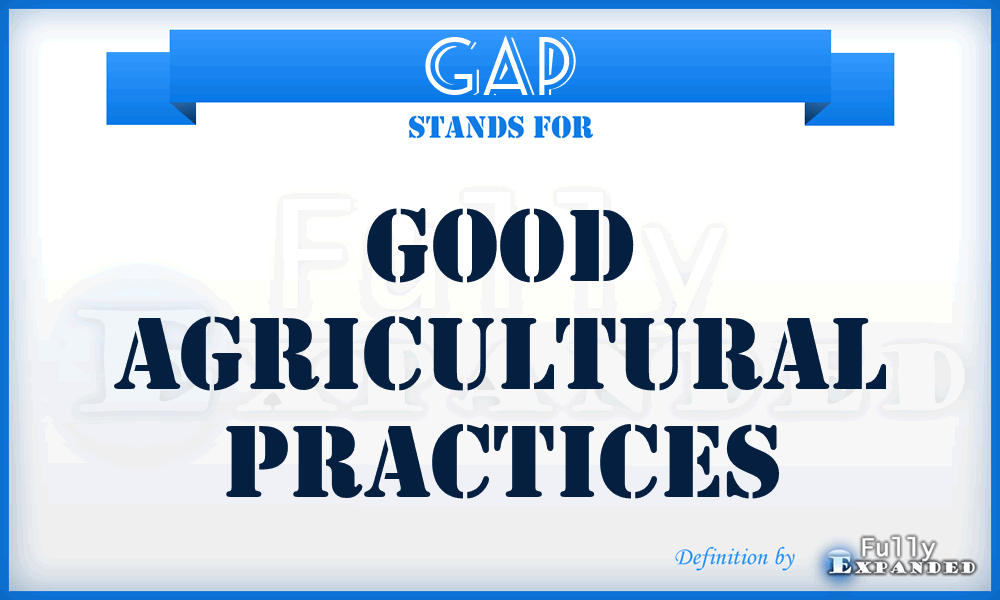 GAP - Good Agricultural Practices