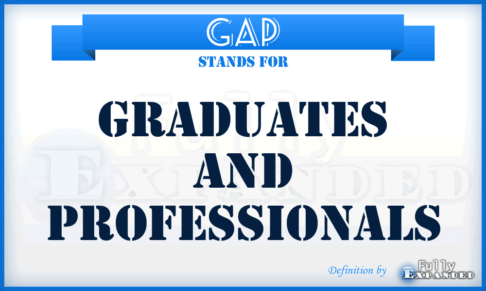 GAP - Graduates And Professionals