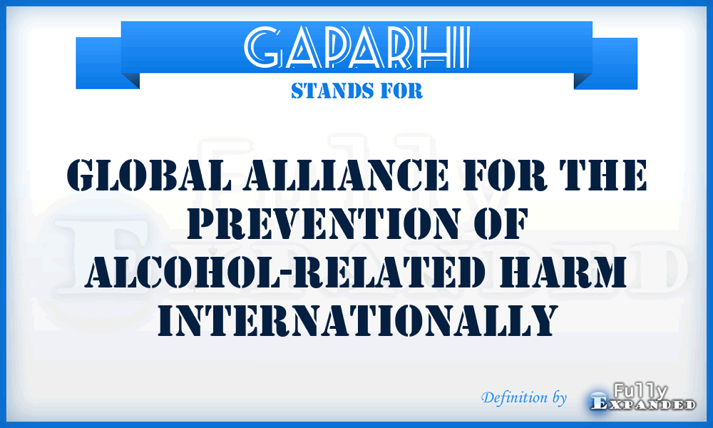 GAPARHI - Global Alliance for the Prevention of Alcohol-Related Harm Internationally