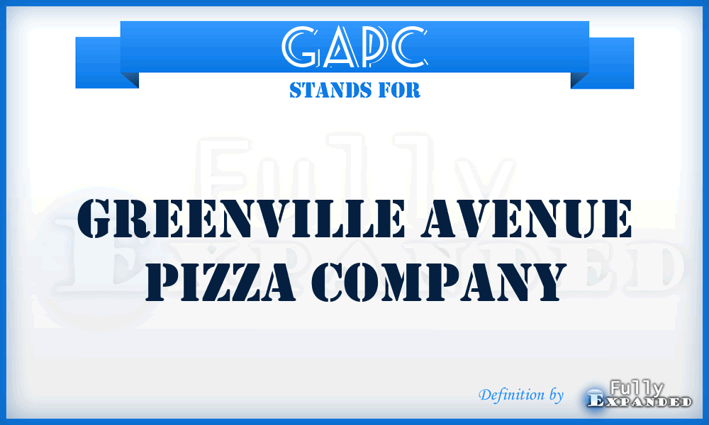GAPC - Greenville Avenue Pizza Company