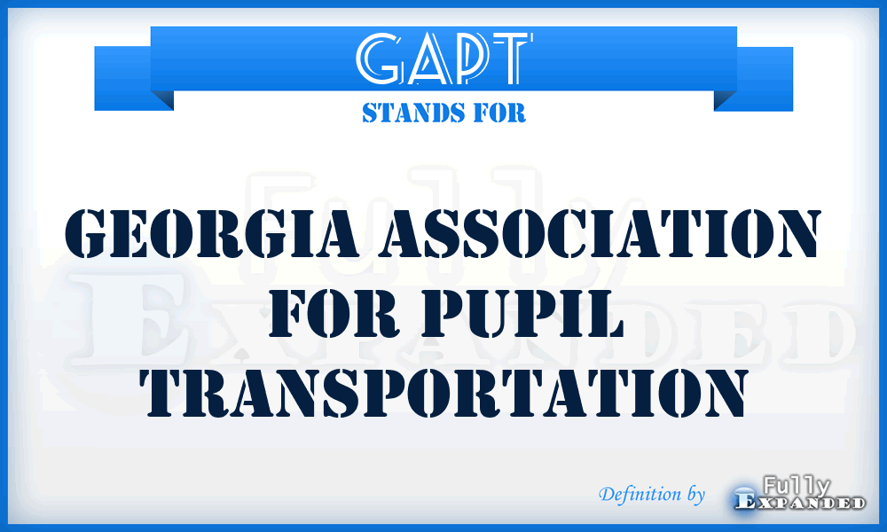 GAPT - Georgia Association for Pupil Transportation