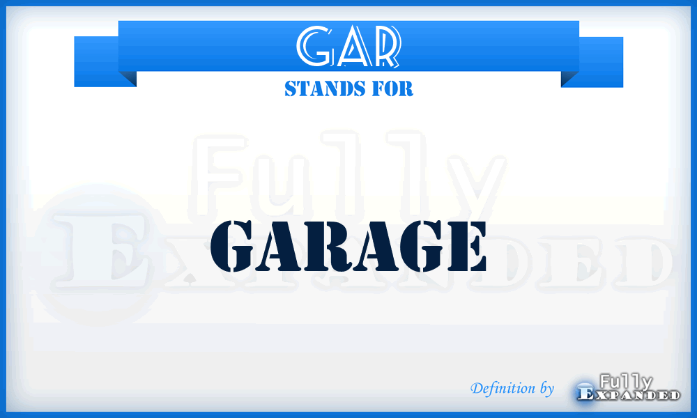 GAR - Garage