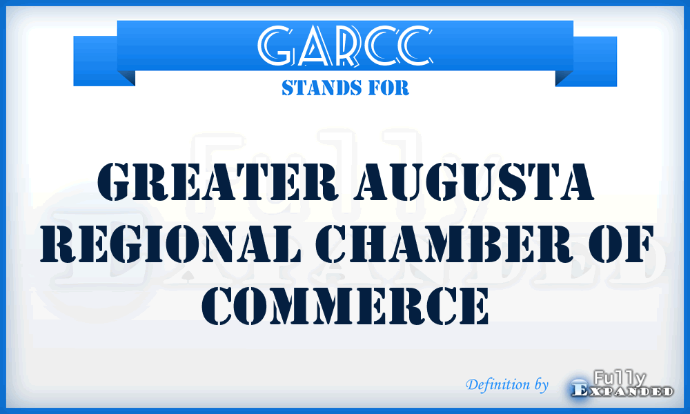 GARCC - Greater Augusta Regional Chamber of Commerce