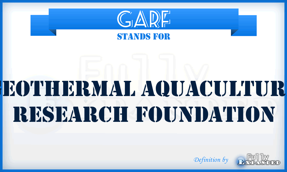 GARF - Geothermal Aquaculture Research Foundation