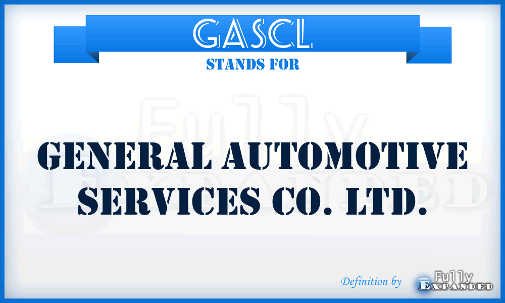 GASCL - General Automotive Services Co. Ltd.