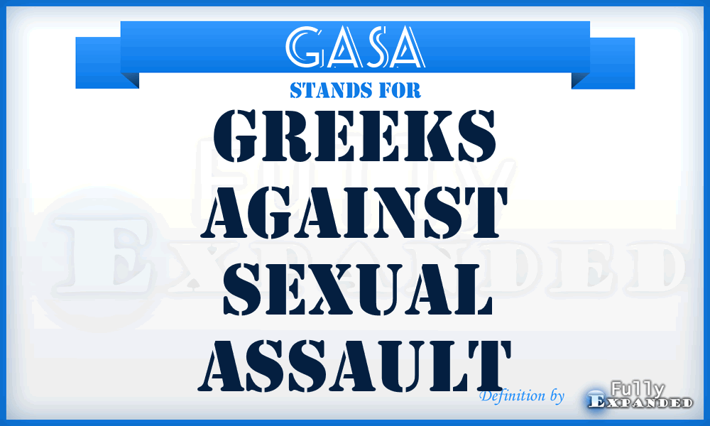 GASA - Greeks Against Sexual Assault