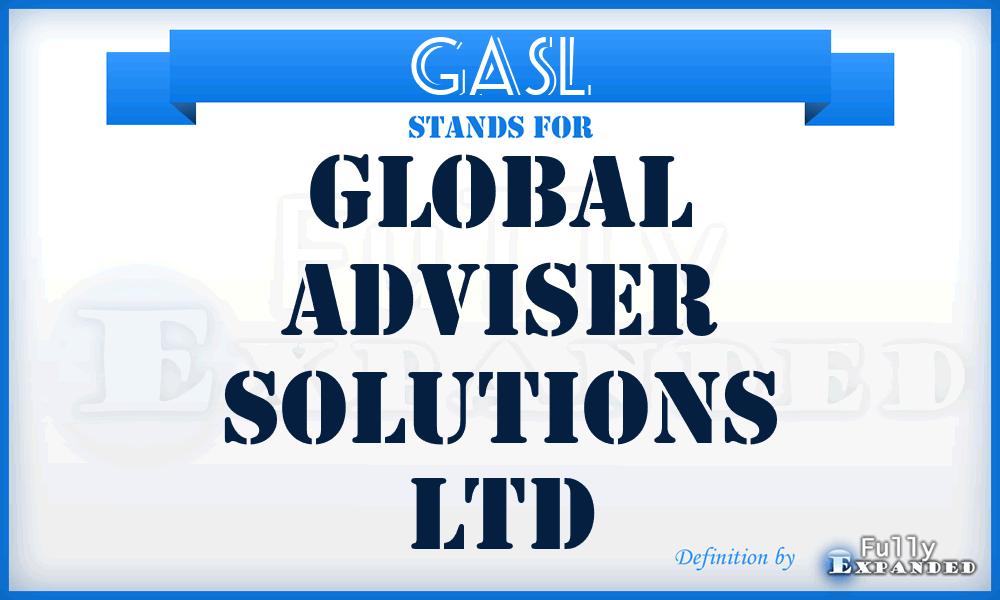 GASL - Global Adviser Solutions Ltd
