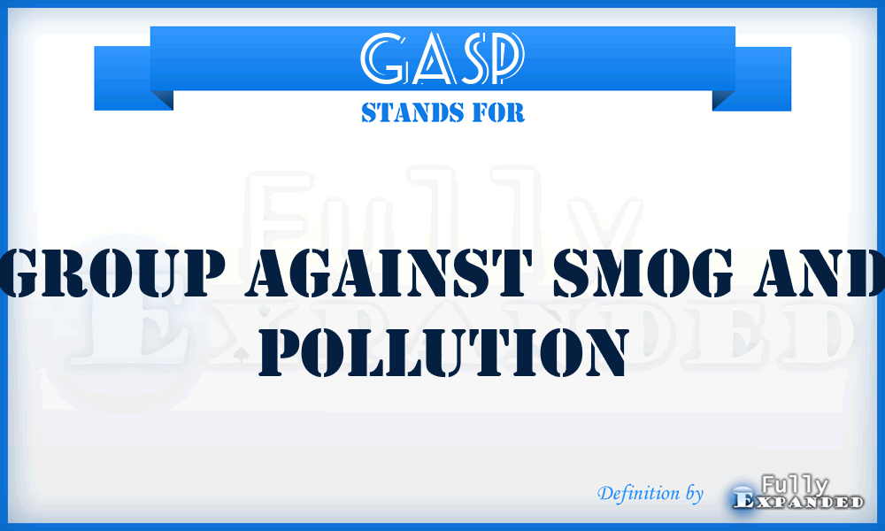 GASP - Group Against Smog And Pollution
