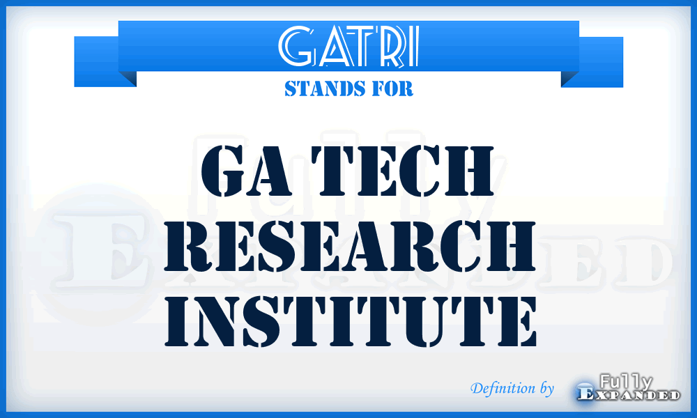 GATRI - GA Tech Research Institute