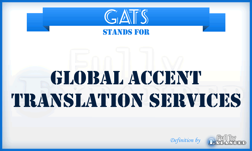 GATS - Global Accent Translation Services