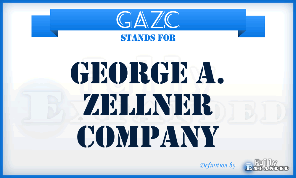 GAZC - George A. Zellner Company
