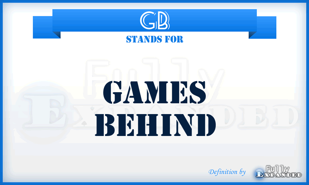 GB - Games Behind