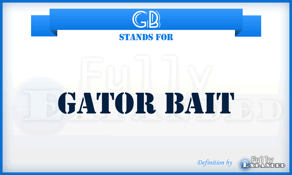 GB - Gator Bait