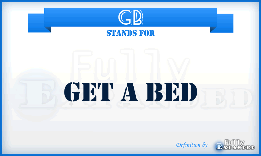 GB - Get a Bed