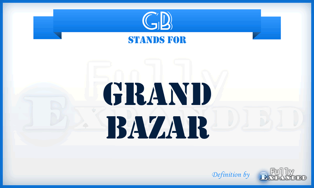 GB - Grand Bazar