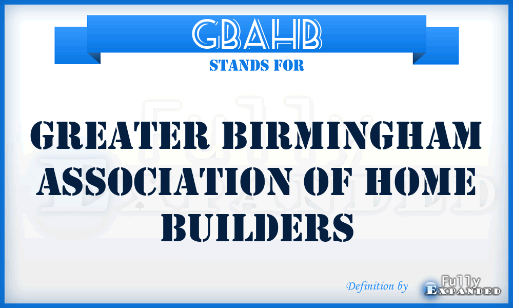GBAHB - Greater Birmingham Association of Home Builders
