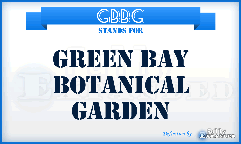 GBBG - Green Bay Botanical Garden