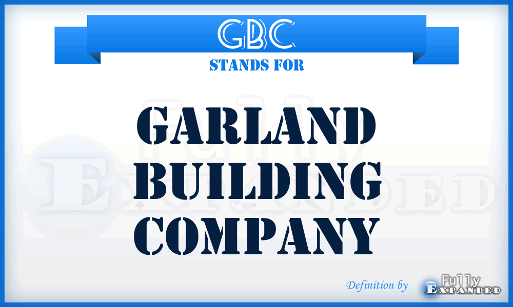 GBC - Garland Building Company