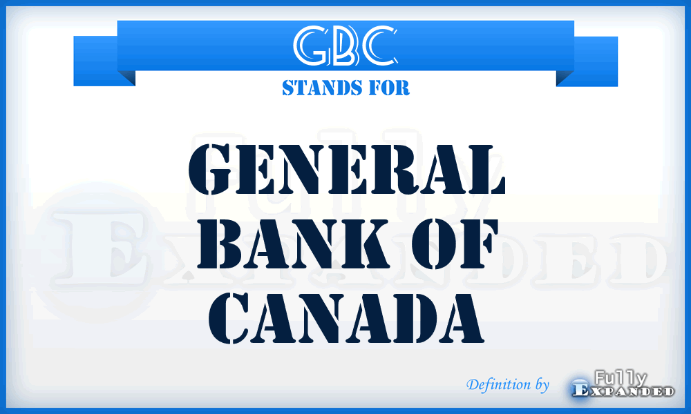 GBC - General Bank of Canada