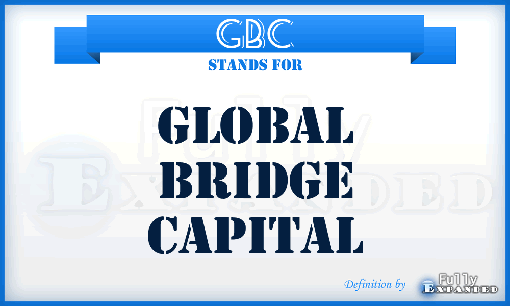 GBC - Global Bridge Capital