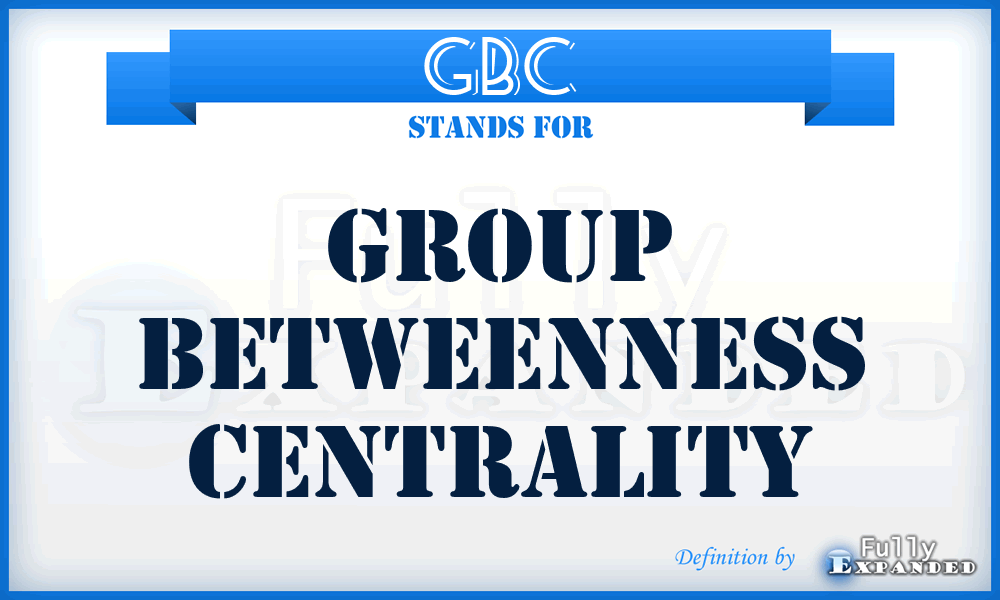 GBC - Group betweenness centrality