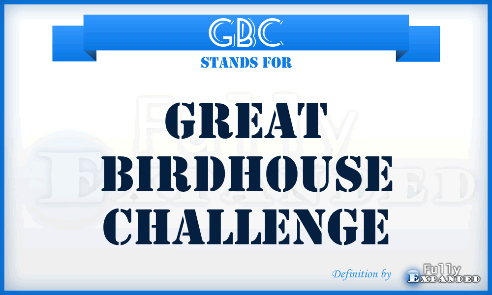 GBC - Great Birdhouse Challenge